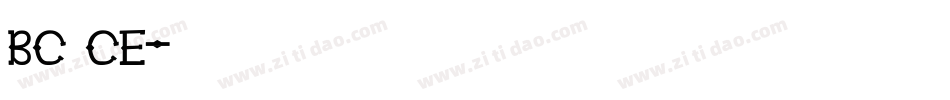 BC CE字体转换